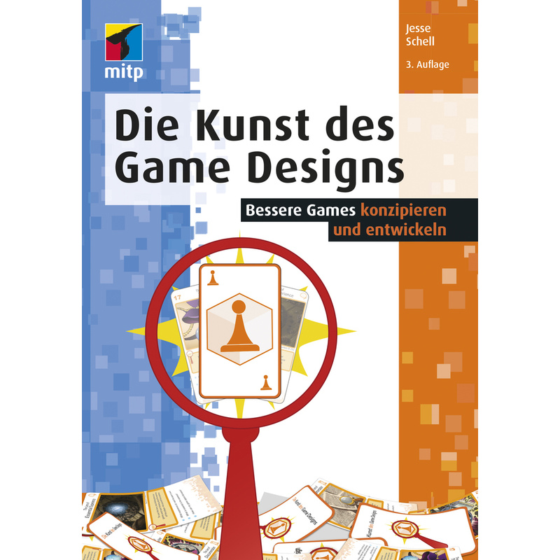 Die Kunst Des Game Designs - Jesse Schell, Kartoniert (TB) von mitp