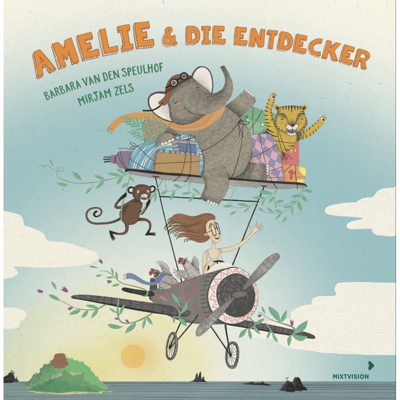 Amelie Und Die Entdecker - Barbara Van Den Speulhof, Gebunden von mixtvision