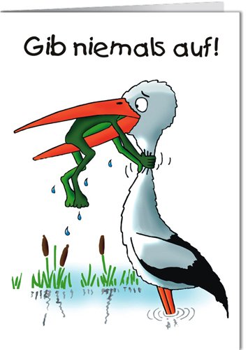 Grußkarte mit Umschlag/Klappkarte LUSTIG - Motiv: GIB NIEMALS AUF, Anlass: Fun Alles Gute/Wünsche, Künstler/Verlag: DIE KARTENWERKSTATT, Größe: 11,5x16 cm Grußkarte mit Umschlag/Klappkarte LUSTIG - Motiv: GIB NIEMALS AUF, Anlass: Fun Alles Gute/Wünsche, Künstler/Verlag: DIE KARTENWERKSTATT, Größe: 11,5x16 cm von modern times