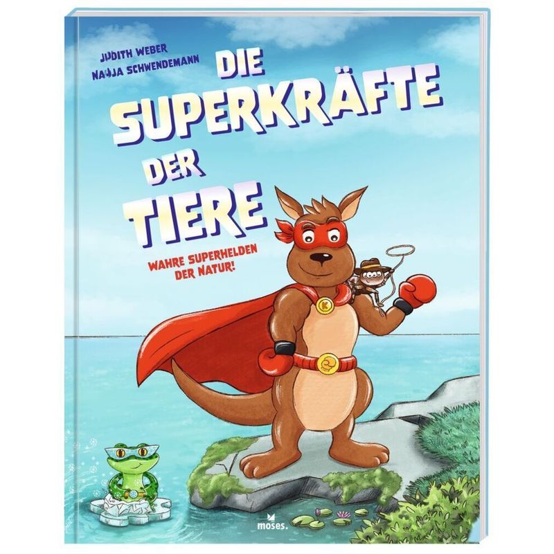 Die Superkräfte Der Tiere - Judith Weber, Gebunden von moses. Verlag