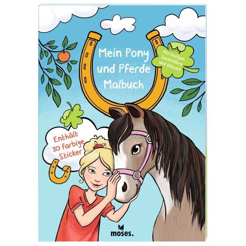 Mein Pony Und Pferde Malbuch, Kartoniert (TB) von moses. Verlag