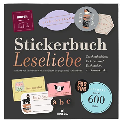 moses. libri_x Stickerbuch Leseliebe, Über 600 Geschenksticker zum Selbstkleben und Verschönern von kleinen Geschenken moses. libri_x Stickerbuch Leseliebe, Über 600 Geschenksticker zum Selbstkleben und Verschönern von kleinen Geschenken von moses