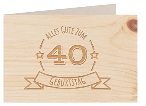 Holzgrußkarte - ALLES GUTE 40 GEBURTSTAG - 100% handmade in Österreich - Postkarte, Geschenkkarte, Grußkarte, Klappkarte, Karte, Einladung, Glückwunschkarte Zirbe von myZirbe