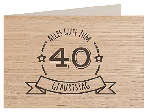 Holzgrußkarte - Geburtstagskarte - 100% handmade in Österreich - Postkarte Glückwunschkarte Geschenkkarte Grußkarte Klappkarte Karte Einladung, Motiv:40 GEBURTSTAG EICHE von myZirbe