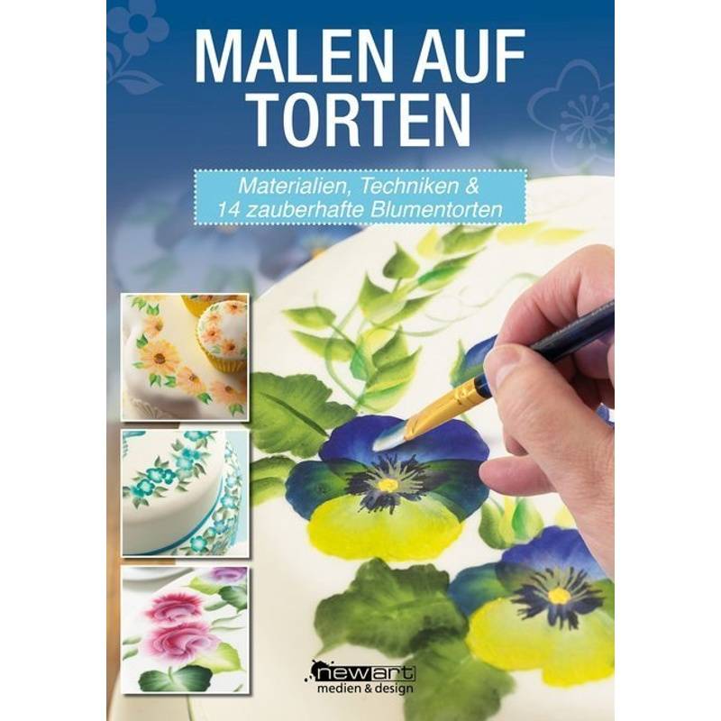 Malen Auf Torten - Stephanie Weightman, Kartoniert (TB) von newart medien & design