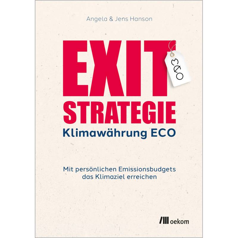 Exit-Strategie Klimawährung Eco - Angela Hanson, Jens Hanson, Kartoniert (TB) von oekom