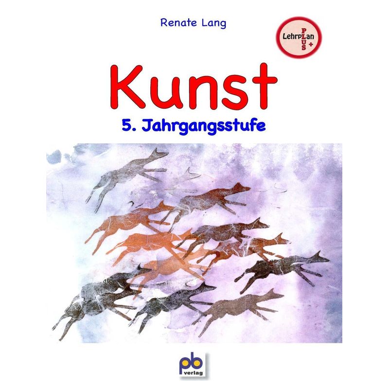 Kunst, 5. Jahrgangsstufe - Renate Lang, Kartoniert (TB) von pb-verlag