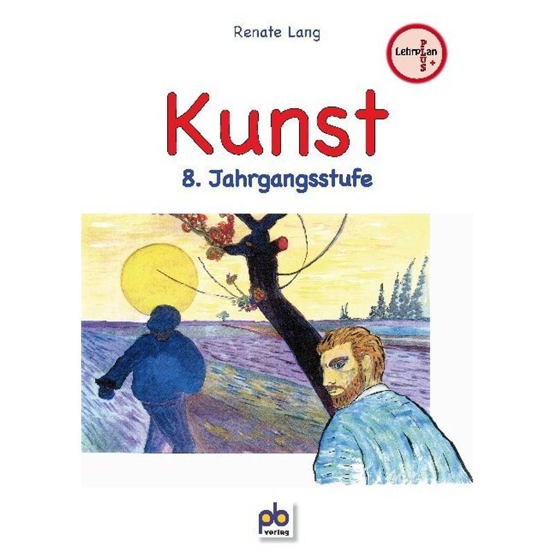 Kunst / Kunst, 8. Jahrgangsstufe - Renate Lang, Kartoniert (TB) von pb-verlag