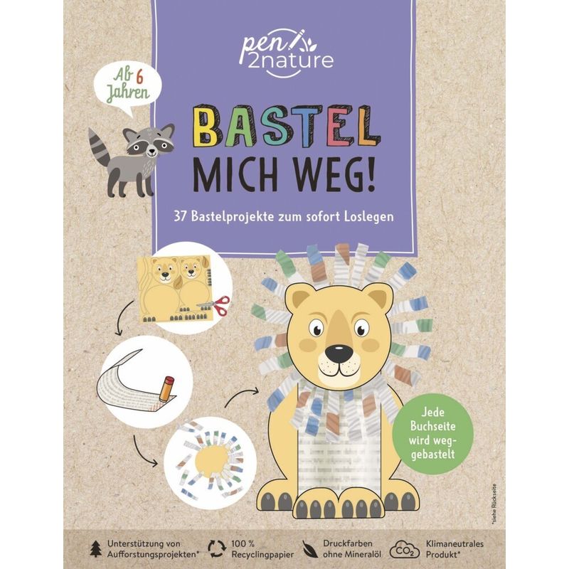 Bastel Mich Weg! Nachhaltiges Bastelbuch Für Kinder Ab 6 Jahren - Susanne Pypke, Kartoniert (TB) von pen2nature