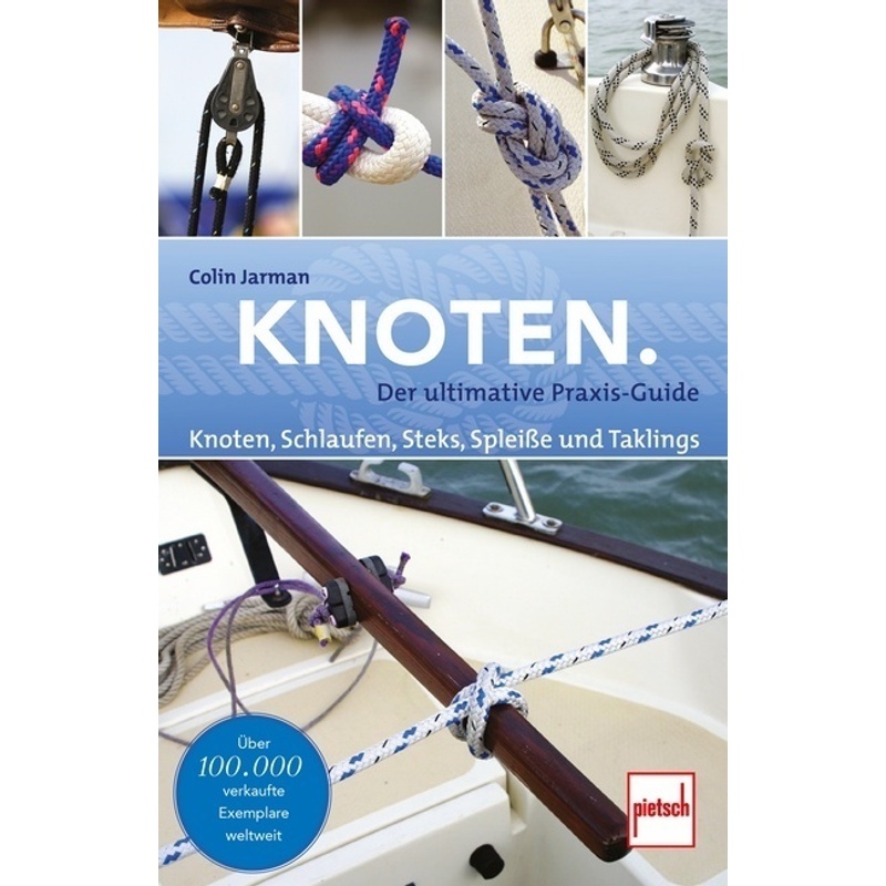 Knoten.; . - Colin Jarman, Kartoniert (TB) von pietsch Verlag