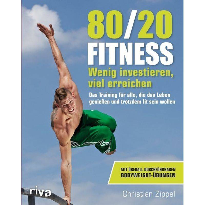 80/20-Fitness - Christian Zippel, Kartoniert (TB) von Riva