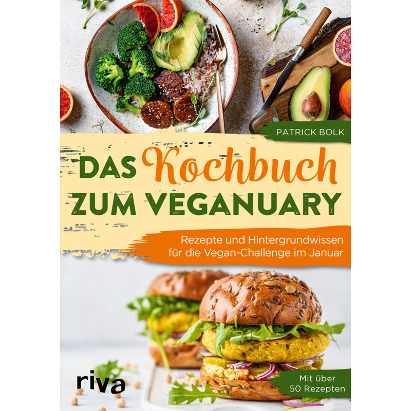 Das Kochbuch Zum Veganuary - Patrick Bolk, Kartoniert (TB) von riva Verlag