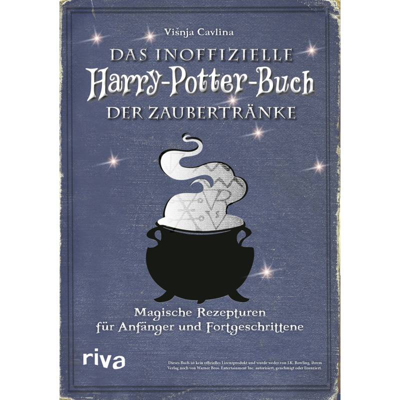 Das Inoffizielle Harry-Potter-Buch Der Zaubertränke - Visnja Cavlina, Gebunden von riva Verlag