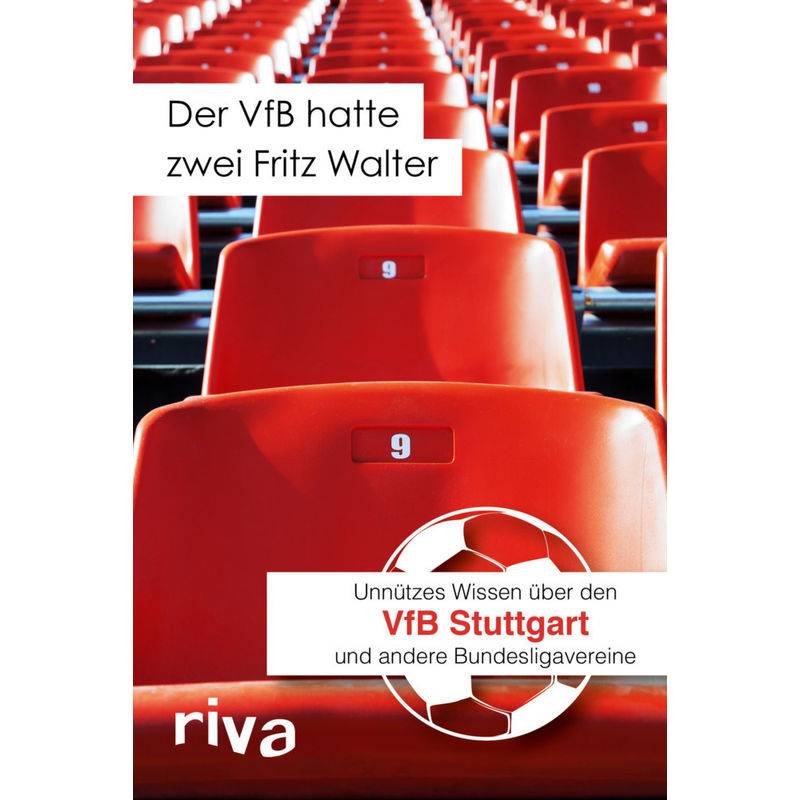 Der Vfb Hatte Zwei Fritz Walter - Filippo Cataldo, Kartoniert (TB) von riva Verlag