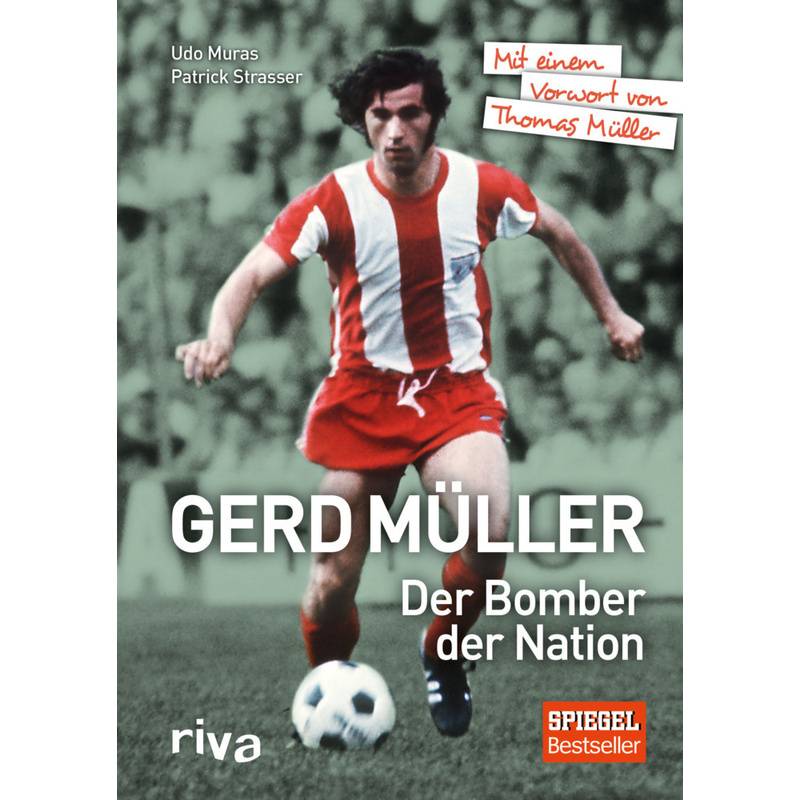 Gerd Müller - Der Bomber Der Nation - Patrick Strasser, Udo Muras, Gebunden von riva Verlag