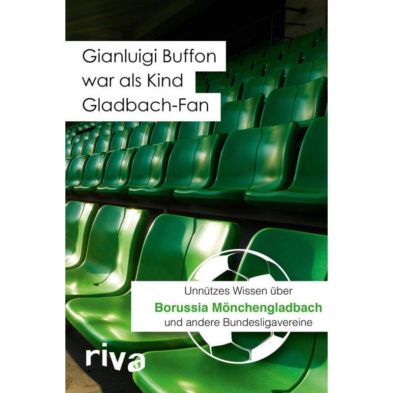 Gianluigi Buffon War Als Kind Gladbach-Fan - Filippo Cataldo, Kartoniert (TB) von riva Verlag