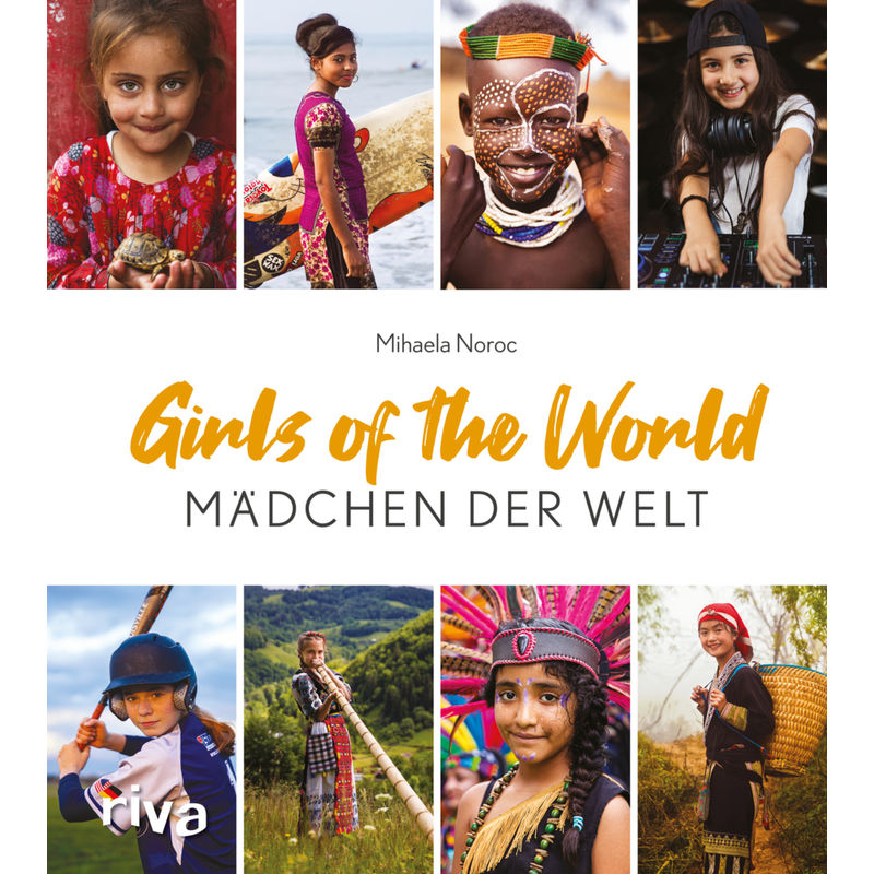 Girls Of The World - Mädchen Der Welt - Mihaela Noroc, Gebunden von riva Verlag