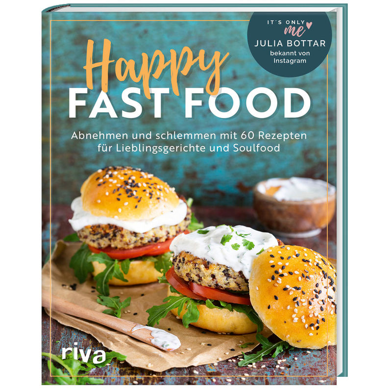 Happy Fast Food - Julia Bottar, Gebunden von riva Verlag