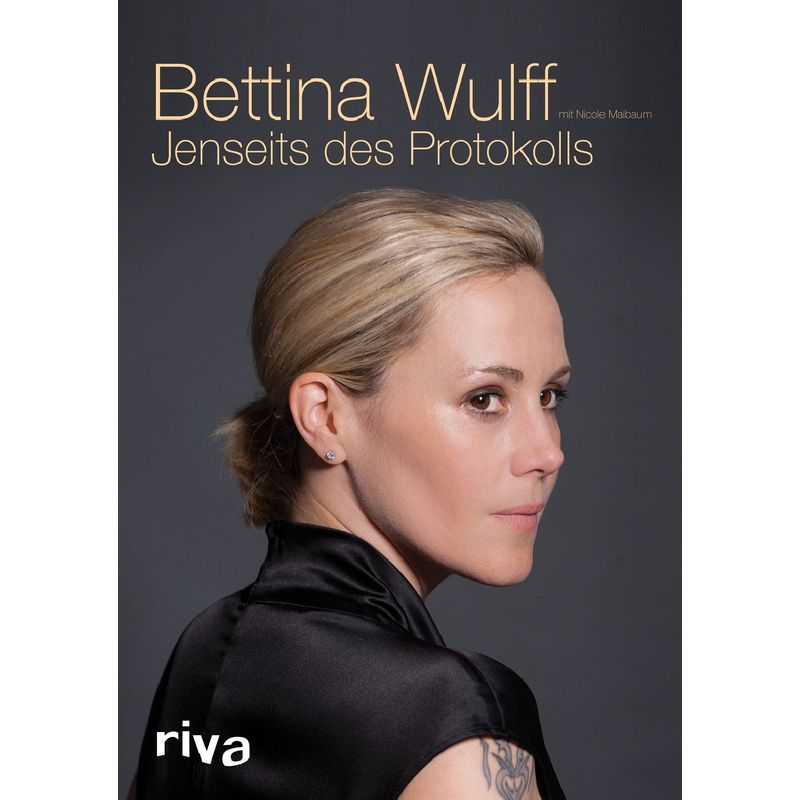 Jenseits Des Protokolls - Bettina Wulff, Gebunden von riva Verlag