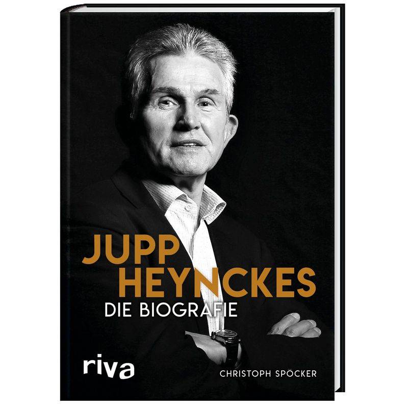 Jupp Heynckes - Christoph Spöcker, Gebunden von Riva