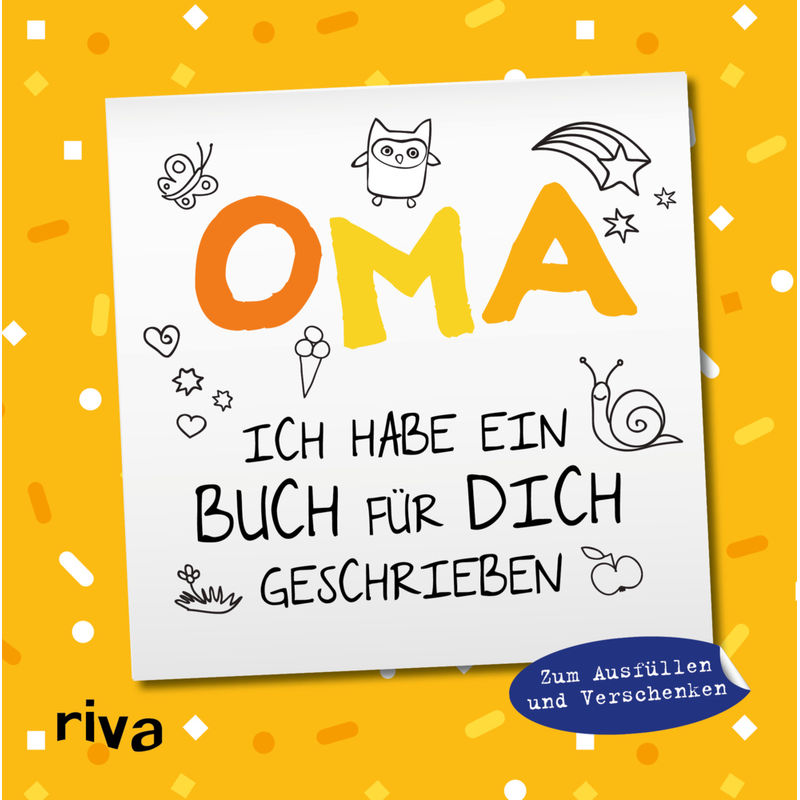 Oma, Ich Habe Ein Buch Für Dich Geschrieben - Version Für Kinder - Emma Sonnefeldt, Gebunden von riva Verlag