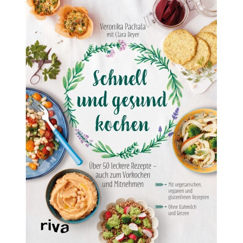 Schnell und gesund kochen - Veronika Pachala, Gebunden von riva Verlag