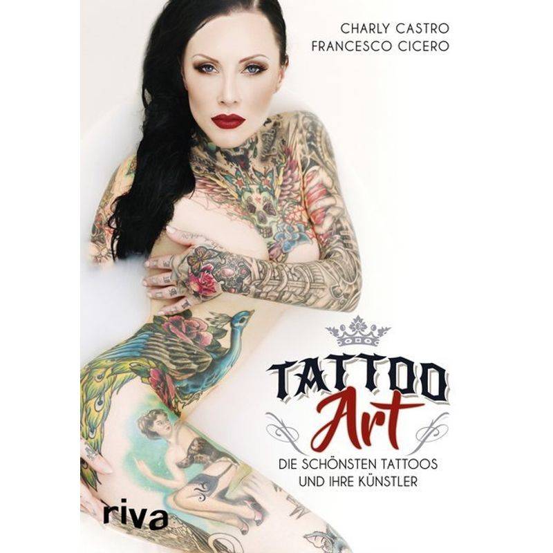Tattoo Art - Charly Castro, Francesco Cicero, Gebunden von riva Verlag