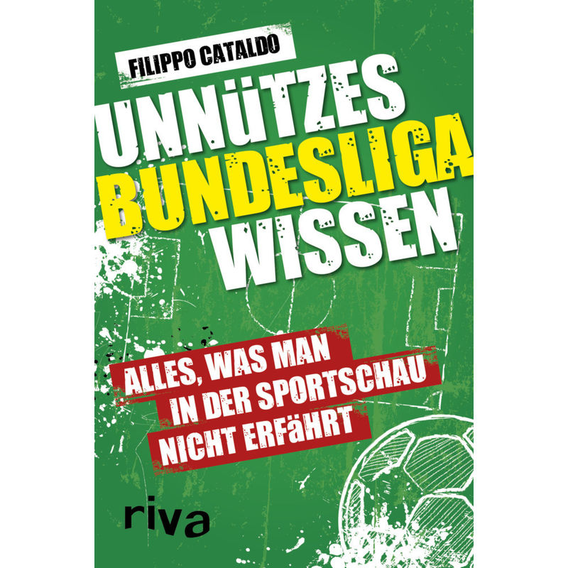 Unnützes Bundesligawissen - Filippo Cataldo, Kartoniert (TB) von Riva