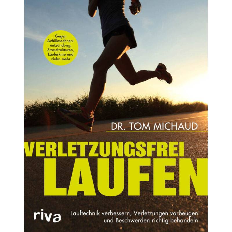 Verletzungsfrei Laufen - Tom Michaud, Kartoniert (TB) von Riva
