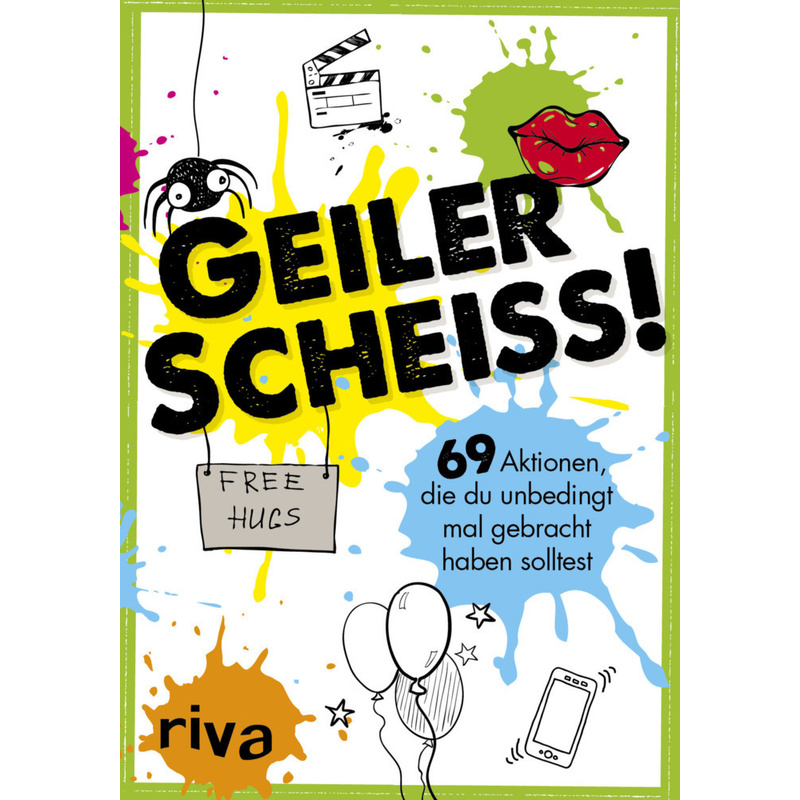 Geiler Scheiß! - riva Verlag, Kartoniert (TB) von riva Verlag