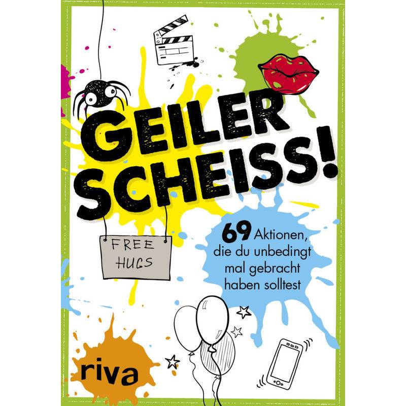 Geiler Scheiß! - riva Verlag, Kartoniert (TB) von riva Verlag