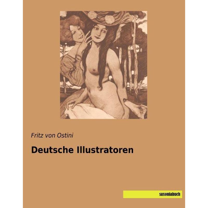 Deutsche Illustratoren - Fritz von Ostini, Kartoniert (TB) von saxoniabuch.de