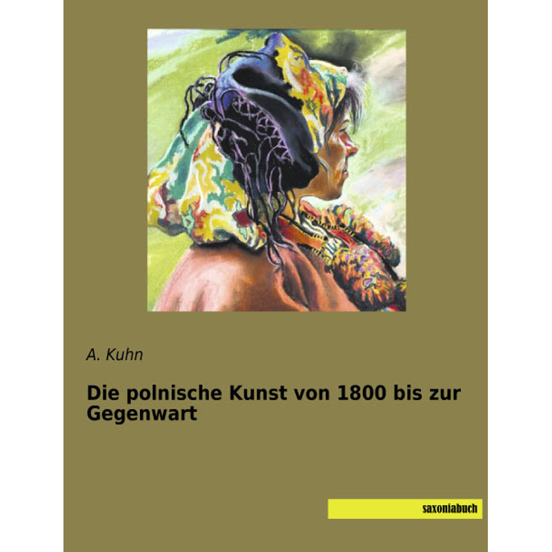 Die polnische Kunst von 1800 bis zur Gegenwart, Kartoniert (TB) von saxoniabuch.de