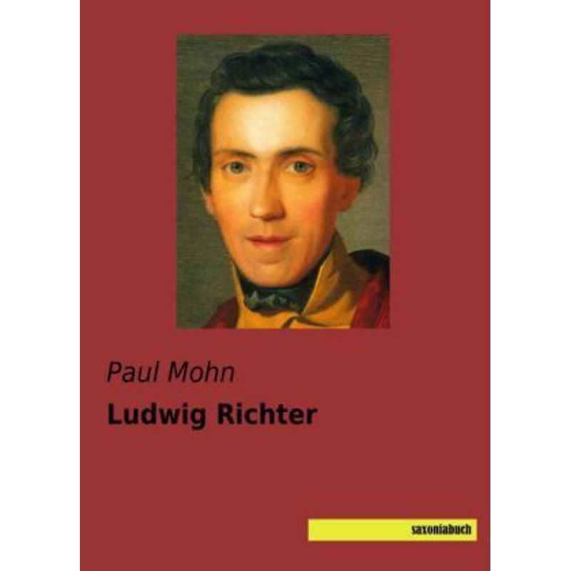 Ludwig Richter - Paul Mohn, Kartoniert (TB) von saxoniabuch.de