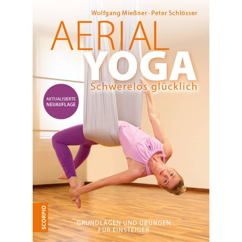Aerial Yoga - Wolfgang Mießner, Peter Schlösser, Kartoniert (TB) von scorpio