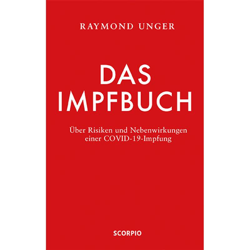 Das Impfbuch - Raymond Unger, Gebunden von scorpio