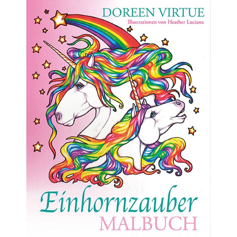 Einhornzauber Malbuch - Doreen Virtue, Kartoniert (TB) von scorpio