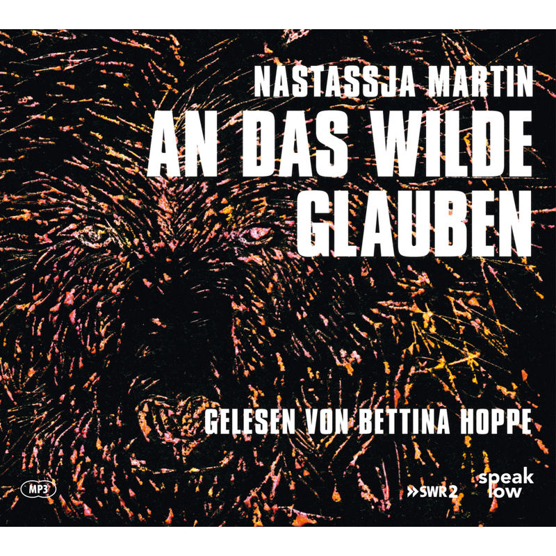An Das Wilde Glauben,Audio-Cd, Mp3 - Nastassja Martin (Hörbuch) von speak low