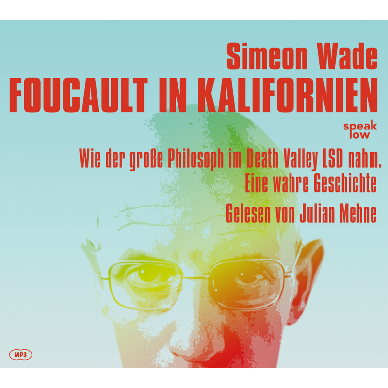 Foucault In Kalifornien - Simeon Wade (Hörbuch) von speak low