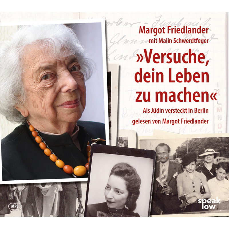 "Versuche, Dein Leben Zu Machen",Audio-Cd, Mp3 - Margot Friedlander, Malin Schwerdtfeger (Hörbuch) von speak low