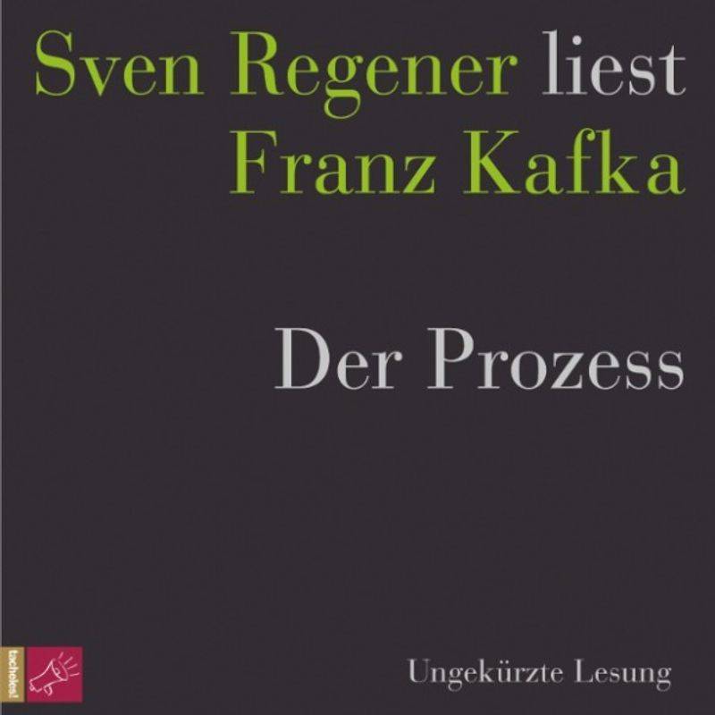 Der Prozess - Sven Regener liest Franz Kafka - Franz Kafka (Hörbuch-Download) von tacheles!