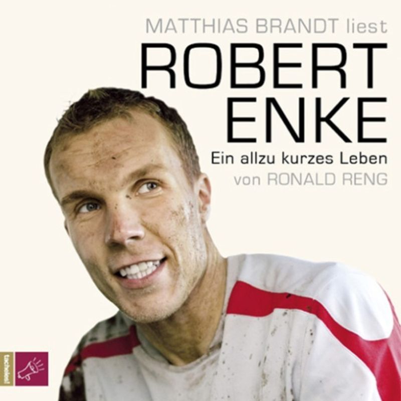 Robert Enke - Ronald Reng (Hörbuch-Download) von tacheles!