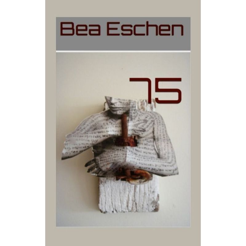 75 - Bea Eschen, Kartoniert (TB) von tredition