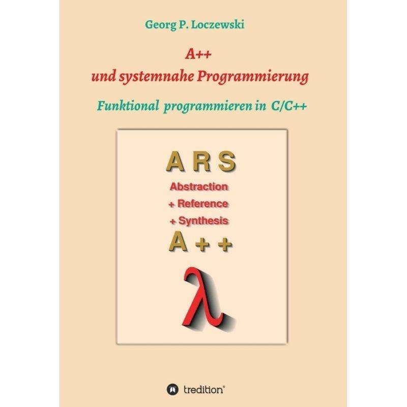A++ Und Systemnahe Programmiersprachen - Georg P. Loczewski, Kartoniert (TB) von tredition