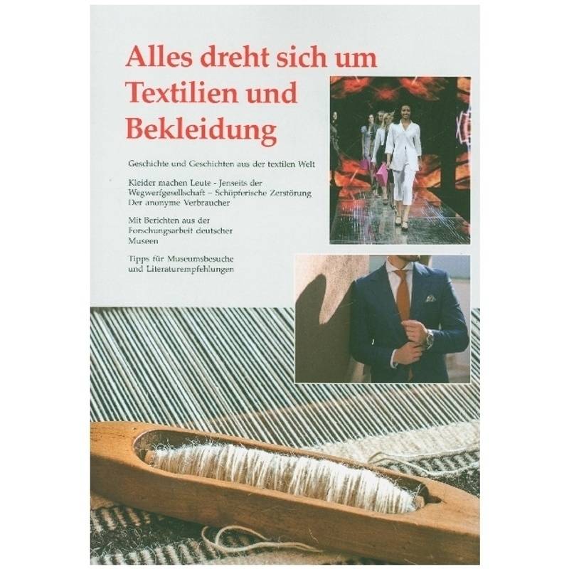 Alles Dreht Sich Um Textilien Und Bekleidung; . - Udo Kruse, Silke Kruse, Kartoniert (TB) von tredition