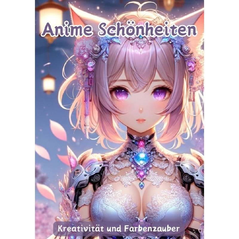 Anime Schönheiten - Christian Hagen, Kartoniert (TB) von tredition