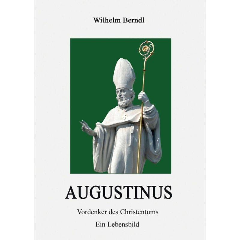 Augustinus - Wilhelm Berndl, Kartoniert (TB) von tredition