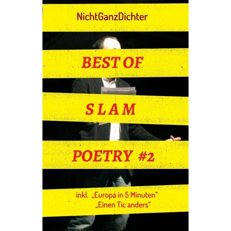 Best Of Slam Poetry #2 - ... NichtGanzDichter, Kartoniert (TB) von tredition