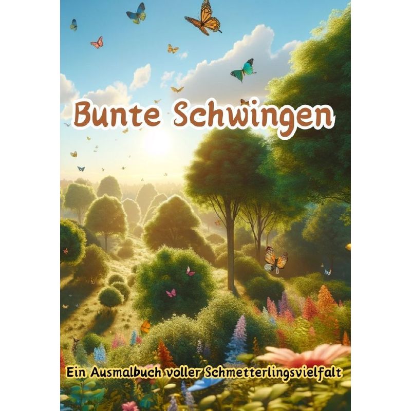 Bunte Schwingen - Maxi Pinselzauber, Kartoniert (TB) von tredition
