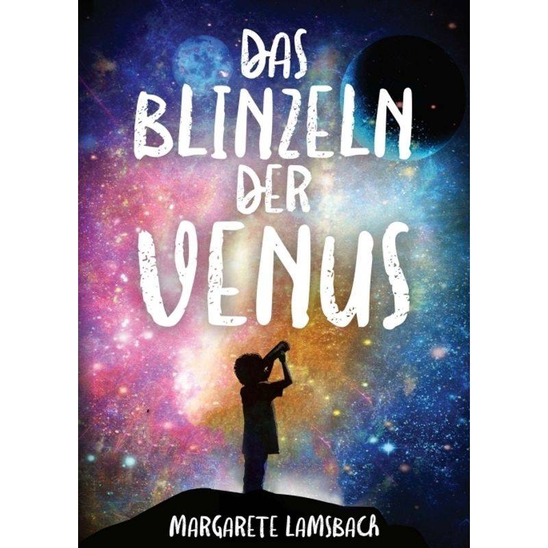 Das Blinzeln Der Venus - Margarete Lamsbach, Kartoniert (TB) von tredition